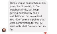 a text message that says thank you so much i'm so excited to watch i've watched a little away